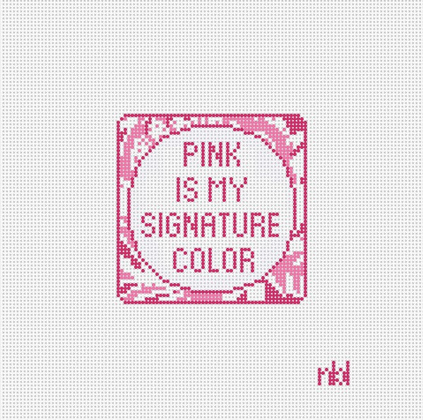 Pink Is My Signature Color - BW2018NBL